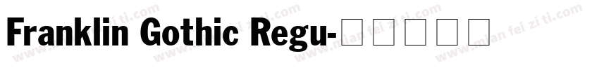 Franklin Gothic Regu字体转换